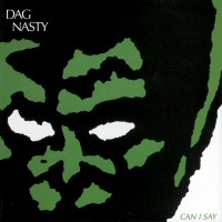 Dag Nasty - 1986 - Can I Say
